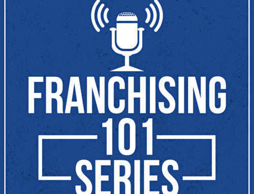 Franchising 101 (Podcast): Why You Shouldn’t Be Afraid of Marketing